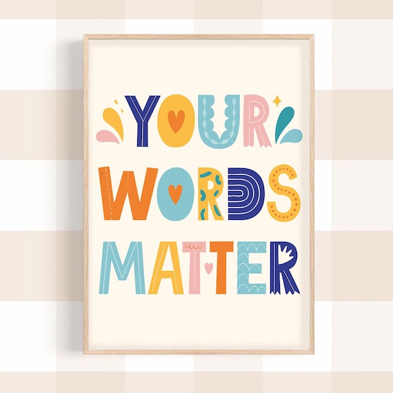 Your Words Matter Modern Kids Art Print