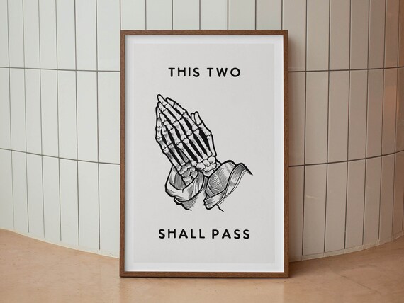 This Two Shall Pass Skeleton Praying Hands Funny Goth Poster