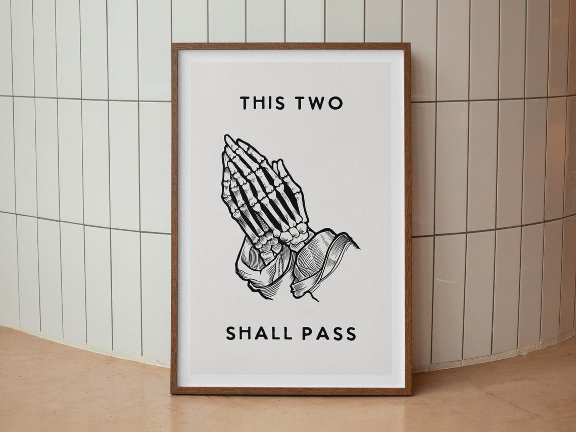 This Two Shall Pass Skeleton Praying Hands Funny Goth Poster