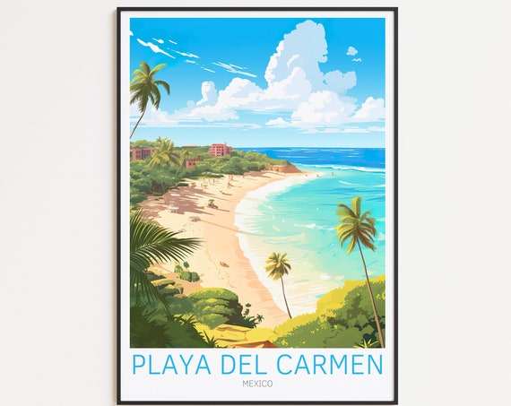 Playa Del Carmen Travel Poster Mexico Wall Art For Home Decor The Perfect Gift And A Lasting Memory Art Print Print