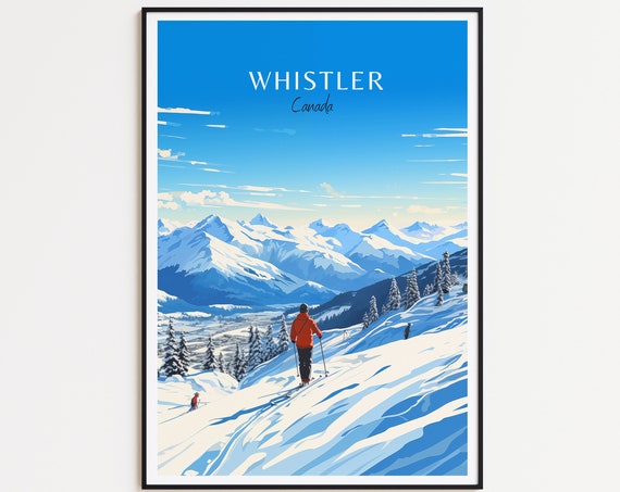 Whistler Ski Poster Travel Poster Canada Wall Art For Home Decor The Perfect Gift And A Lasting Memory Art Print Print