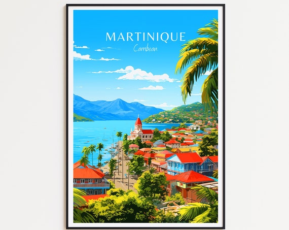 Martinique Travel Poster Caribbean Wall Art For Home Decor The Perfect Gift And A Lasting Travel Memory Art Print Print