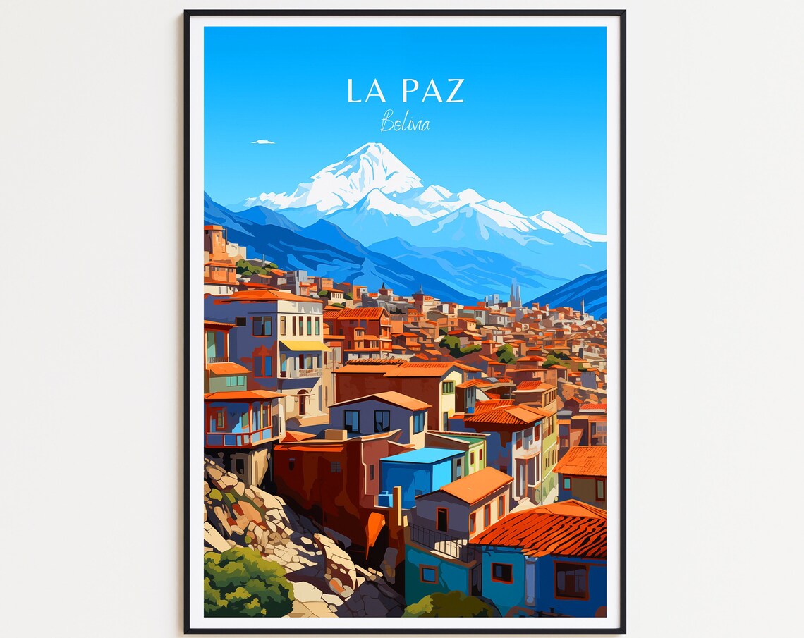 La Paz Bolivia Snowy Mountain Colorful Hillside Town Travel Poster