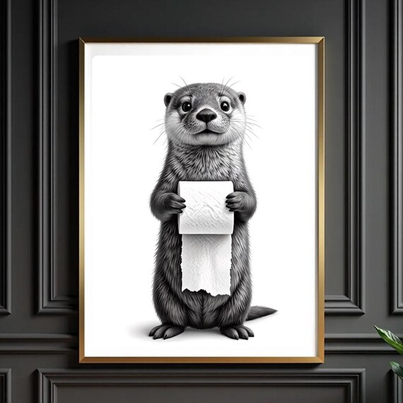 Funny Otter Holding Toilet Paper Black And White Bathroom Poster