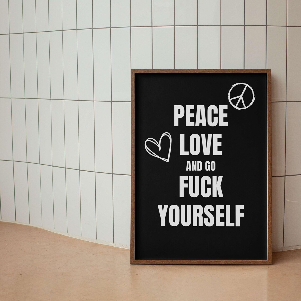Peace Love and Go Fuck Yourself Sage Green Boho Funny Quote Poster - Image 2