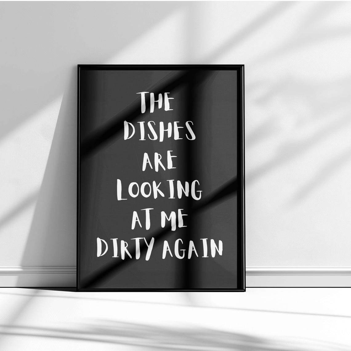 The Dishes Are Looking At Me Dirty Again Navy Blue Funny Poster - Image 5