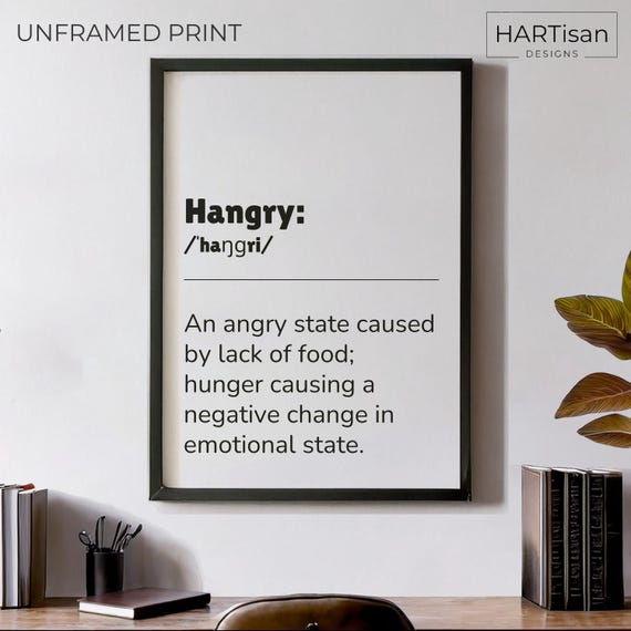 Hangry Definition Unframed Funny Poster Humorous Home Decor Wall Art Gift Idea