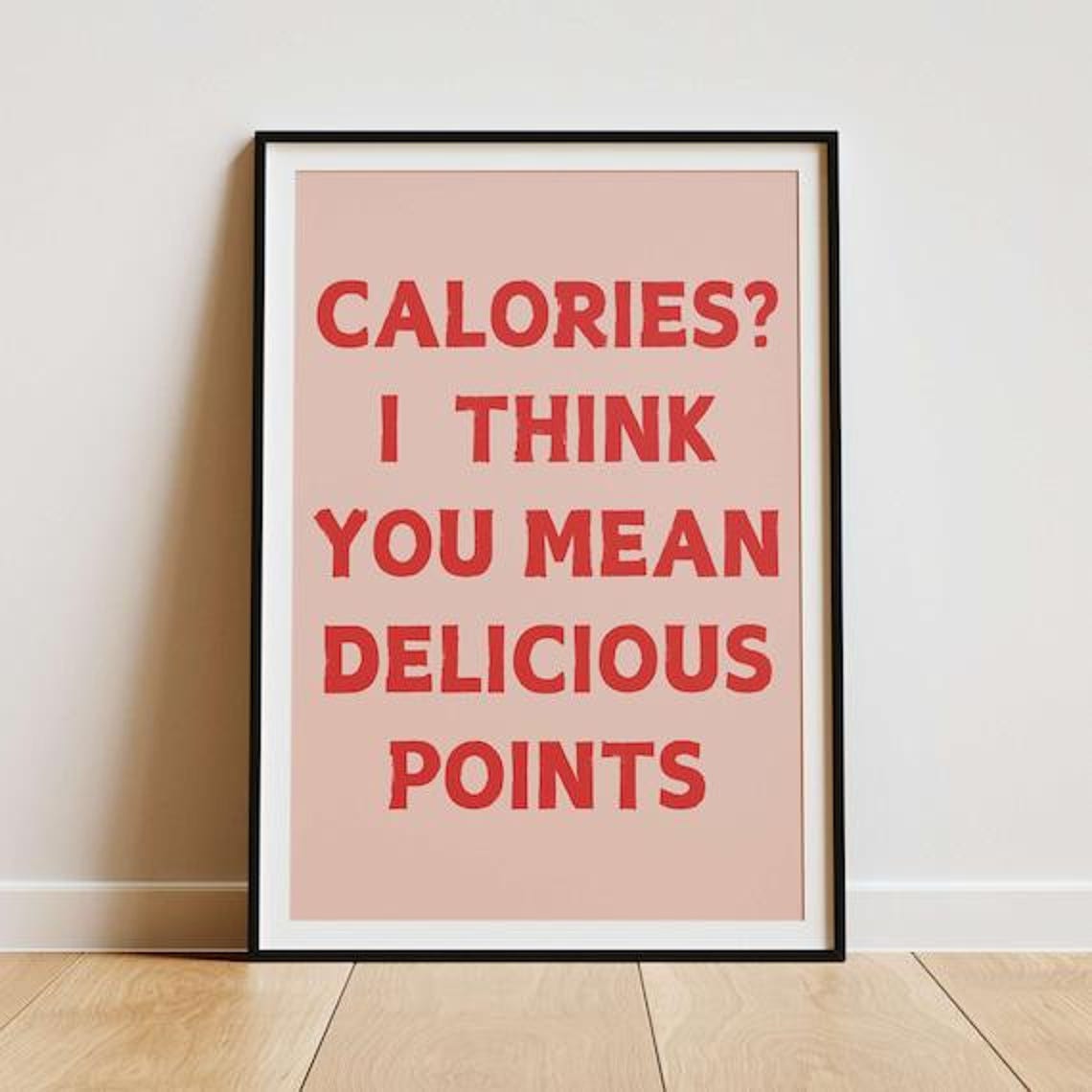 Calories I Think You Mean Delicious Points Cheeky Funny Poster - Image 4
