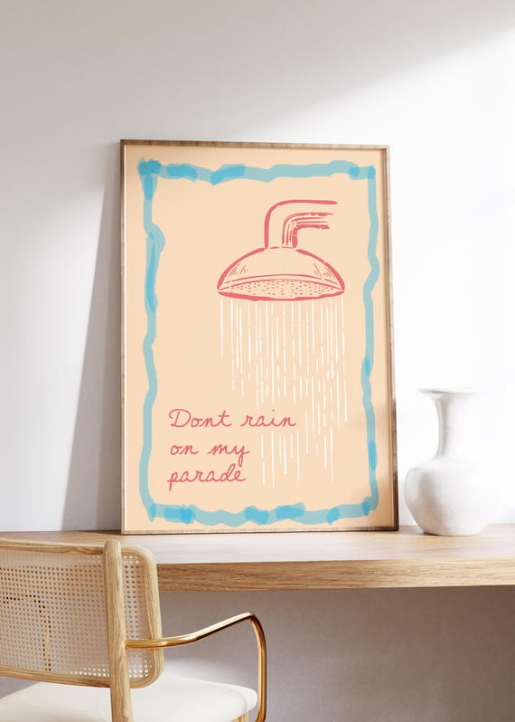 Dont Rain On My Parade Print Funny Quotes Print Cute Wall Decor Wall Art For Living Room Bedroom Retro Prints Funny Gift For Friends
