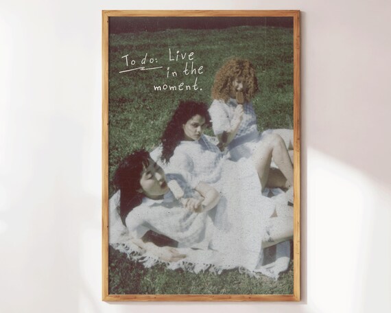 Live in the Moment Vintage Friends Lawn Photo Inspirational Quote Poster