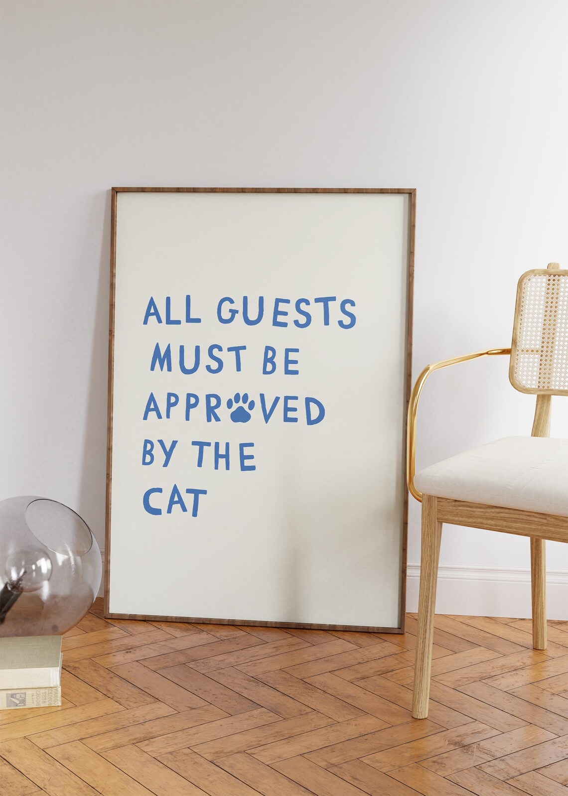 All Guests Must Be Approved By The Cat Blue Funny Cat Lover Quote Print - Image 4
