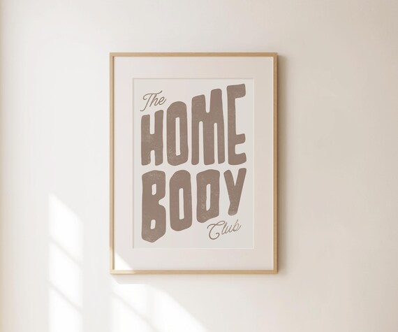 The Homebody Club Art Aesthetic Apartment Decor Minimalist Typography Print Mid Century Modern Home Gifts Large Living Room Wall Art
