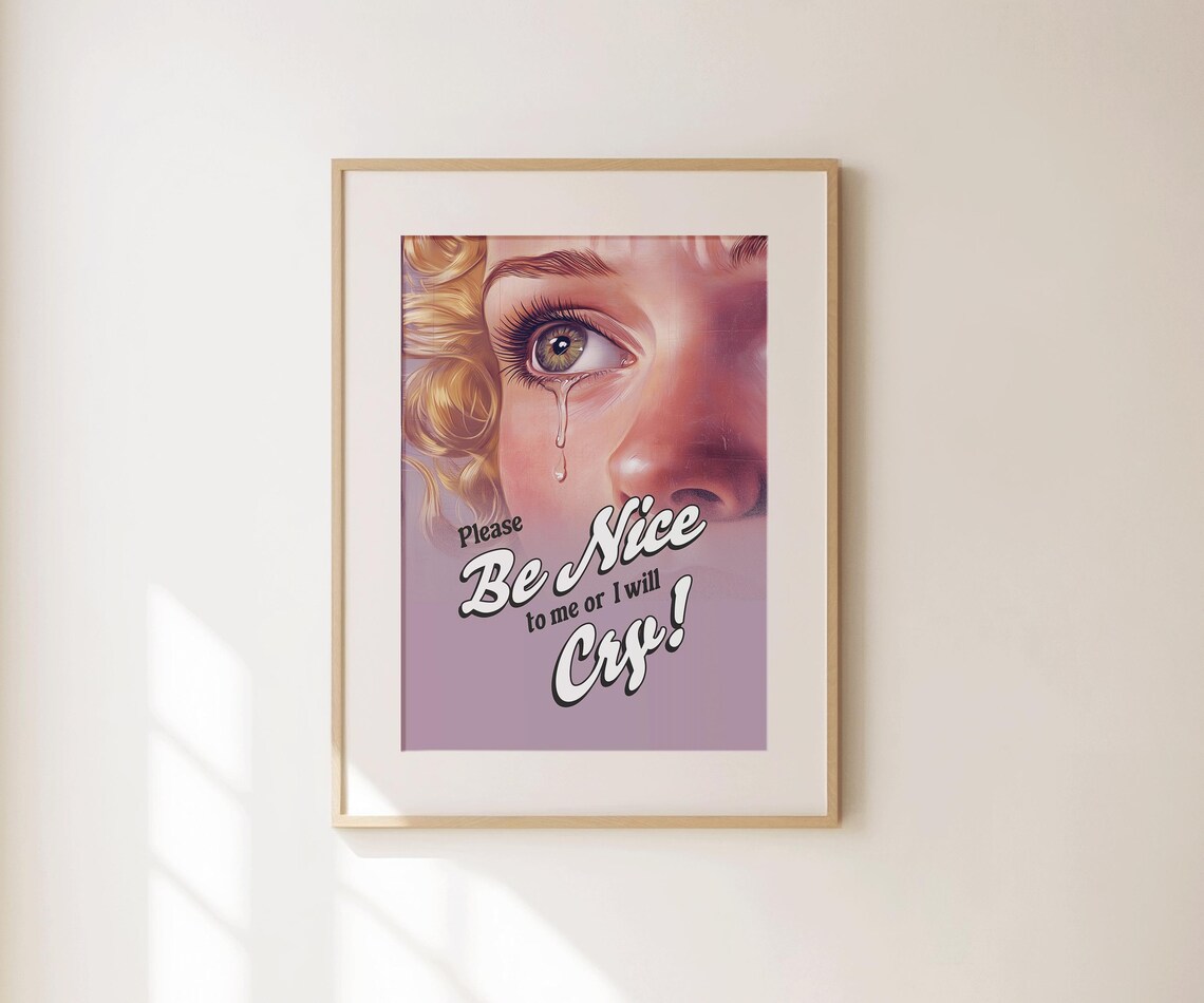 Please Be Nice To Me Or I Will Cry Pink Retro Girly Funny Wall Print - Image 4
