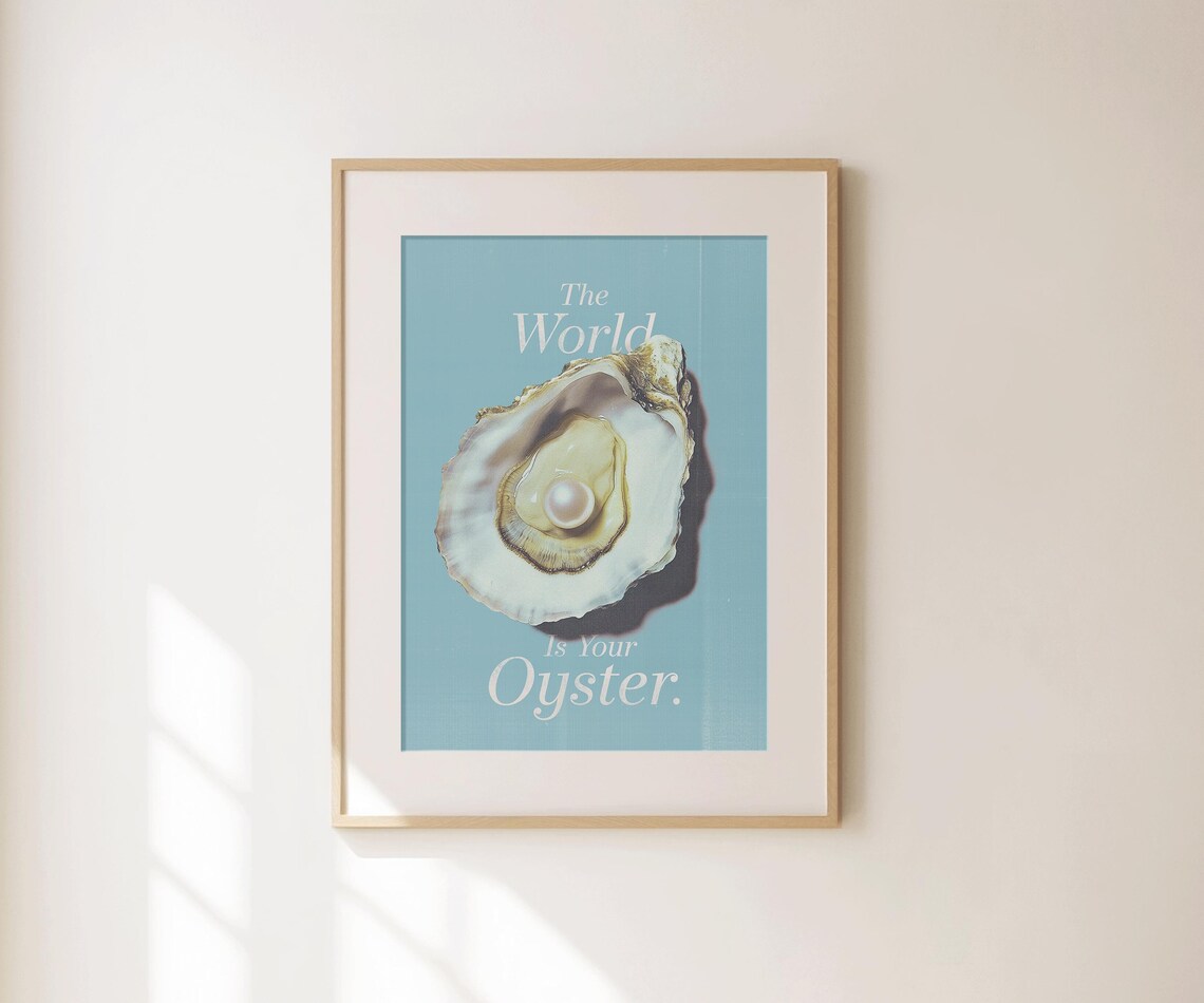 The World Is Your Oyster Pearl Teal Motivational Coastal Wall Print - Image 4