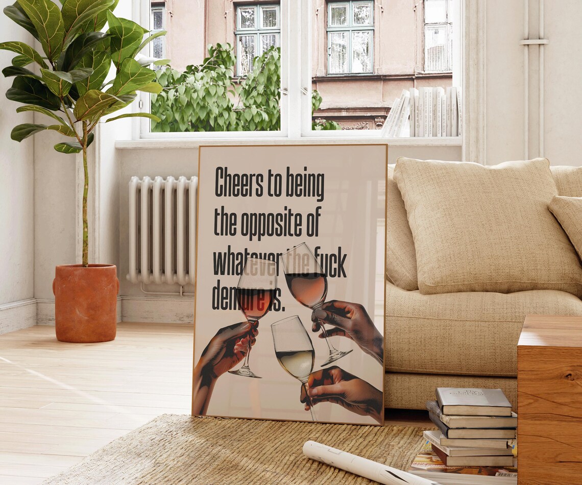 Cheers To Being The Opposite Of Demure Sassy Wine Glass Quote Wall Art - Image 3