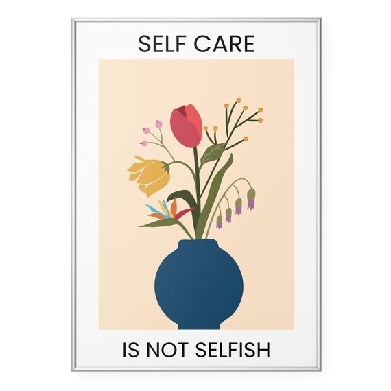 Self Care Wall Art Inspirational Quote Print Floral Vase Poster Modern Botanical Illustration Positive Affirmation