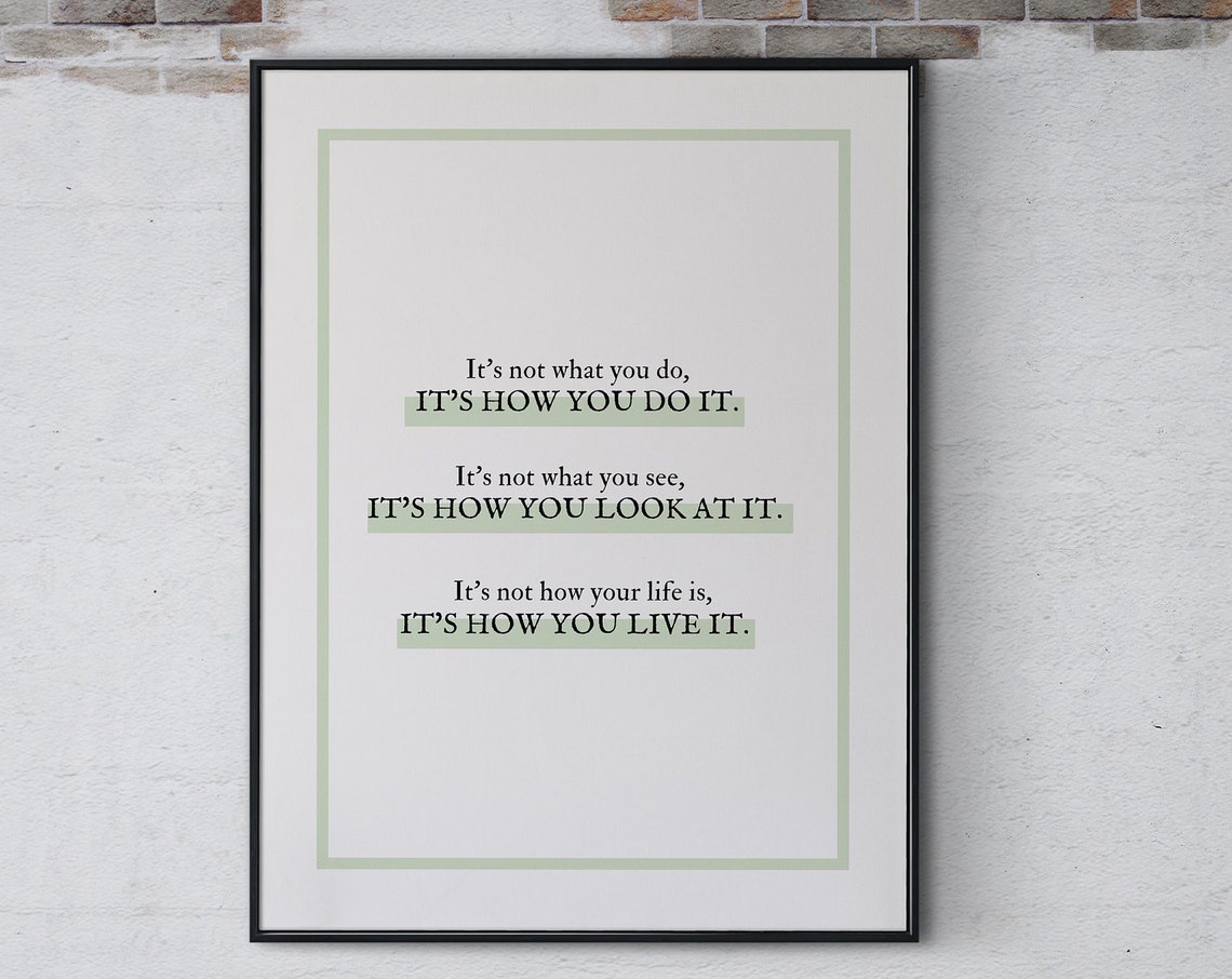 It's Not What You Do It's How You Do It Sage Inspirational Poster