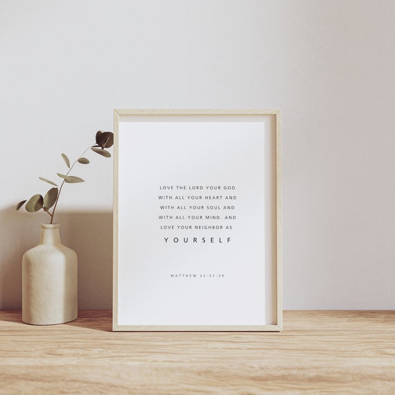 Matthew 223739 Love The Lord Your God Christian Home Decor Bible Verse Scripture Wall Art Modern Print