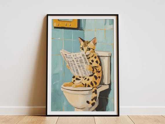 Savannah Cat Toilet Newspaper Poster Funny Bathroom Art Feline Lavatory Print Humorous Lover Gift Quirky Pet Decor Wall