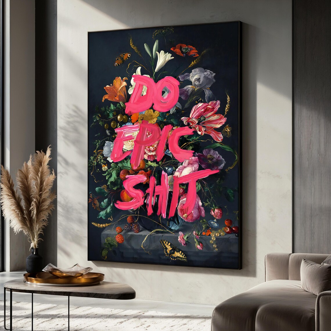 Do Epic Shit Painting, Bold Motivational Artwork