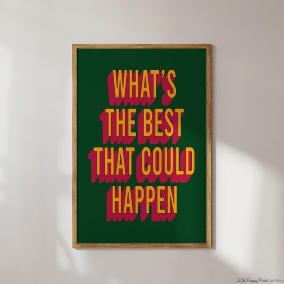 Whats the Best That Could Happen Retro Motivational Quote Poster