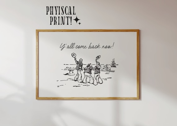 Yall Come Back Now Southern Hospitality Art Print