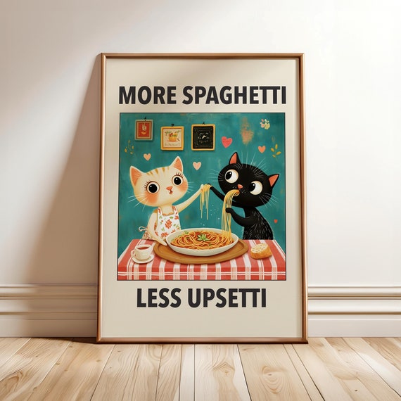 More Spaghetti Less Upsetti Cat Poster Retro Diner Funny Cats Wall Art Pasta Print Italian Kitchen Digital File