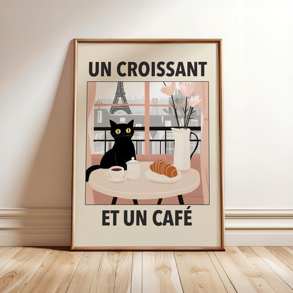 French Cafe Black Cat Print Coffee And Croissant Poster Un More Espresso Kitchen Wall Art Optional Frame