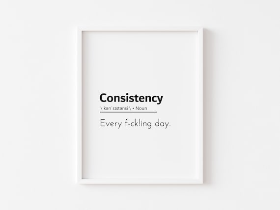 Consistency Definition Poster Gym Quotes Funny Motivational Quote Wall Art Modern