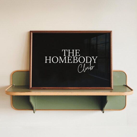 The Homebody Club Bold White On Black Minimalist Cozy Decor Art Print
