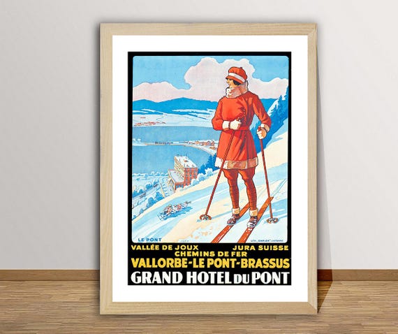 Vallee De Joux Jura Suisse Vallorbe Le Pont Brassus Grand Hotel Du Pont Vintage Travel Poster Travel Art Print Gift Idea