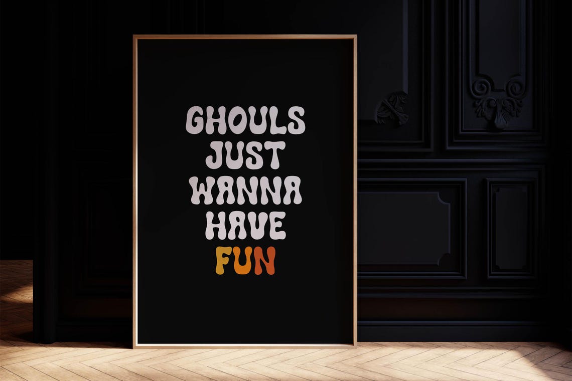 Ghouls Just Wanna Have Fun Groovy Retro Black Halloween Sign Poster - Image 2