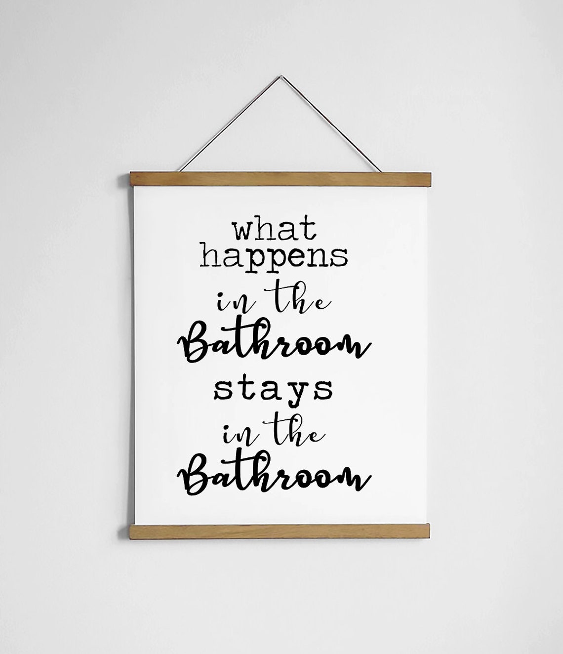 What Happens in the Bathroom Stays in the Bathroom Funny Sign Poster - Image 3