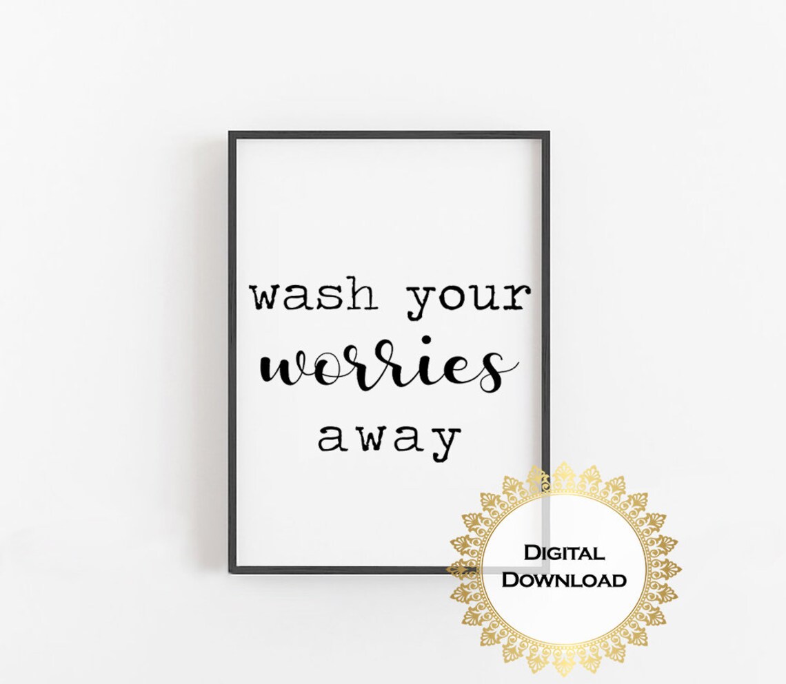 Wash Your Worries Away Minimalist Bathroom Art Print - Image 3