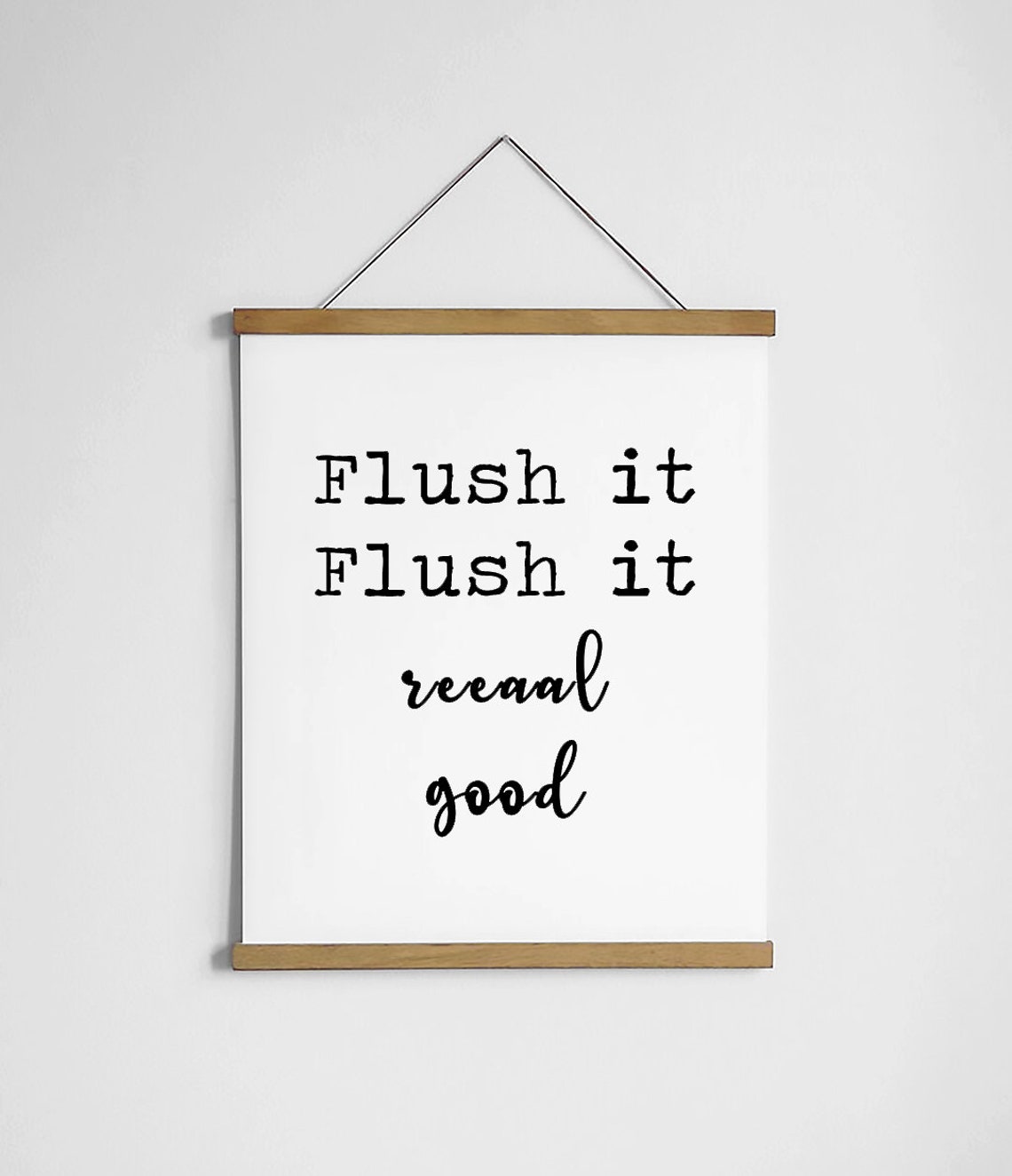 Flush It Flush It Reaal Good Funny Bathroom Toilet Quote Poster - Image 3