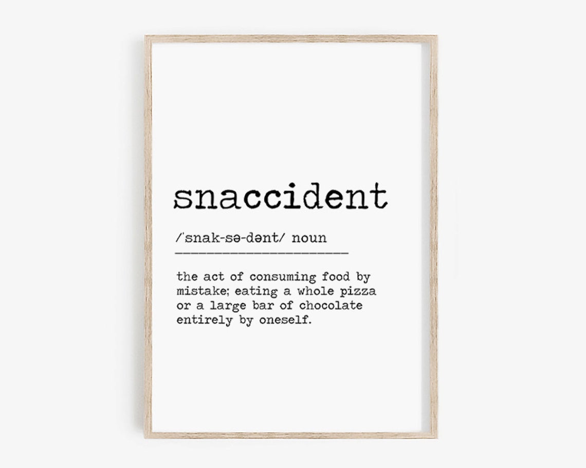 Snaccident Definition Funny Food Mistake Kitchen Quote Print - Image 4