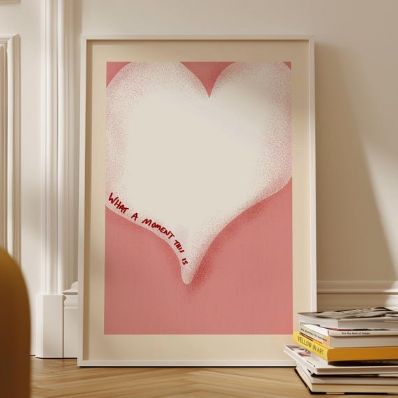 What A Moment Pink Red Love Heart Trendy Home Decor Cute Positive Quote Gift Girly Wall Art Dorm Preppy Inspiring Bedroom