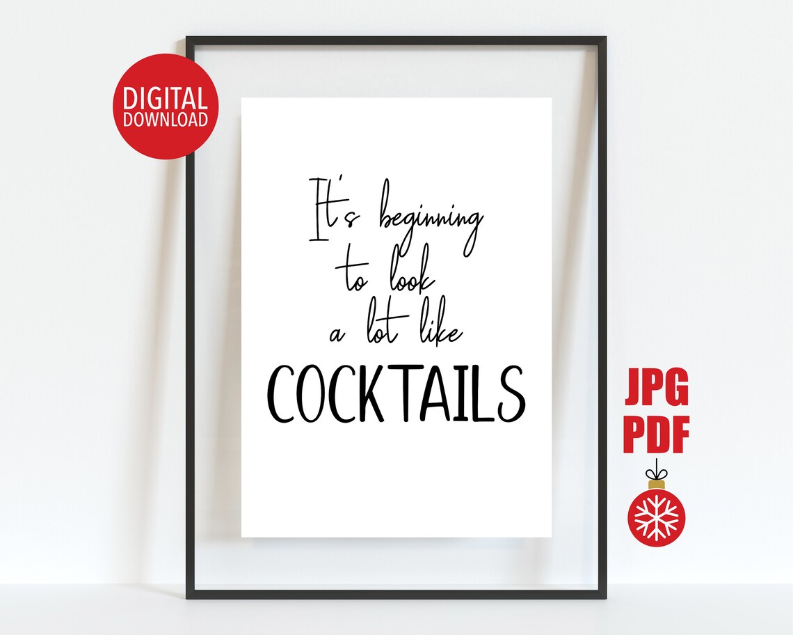Its Beginning To Look A Lot Like Cocktails Funny Quote Poster