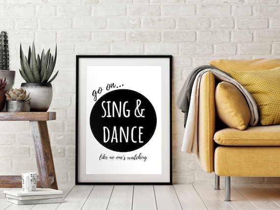 Go On Sing And Dance Like No One's Watching Typography Circle Wall Art