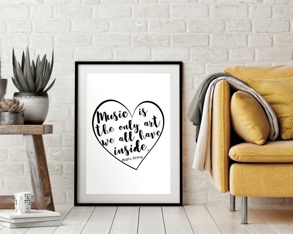 Mister Rogers Music Is The Only Art Inside Heart Script Quote Wall Art