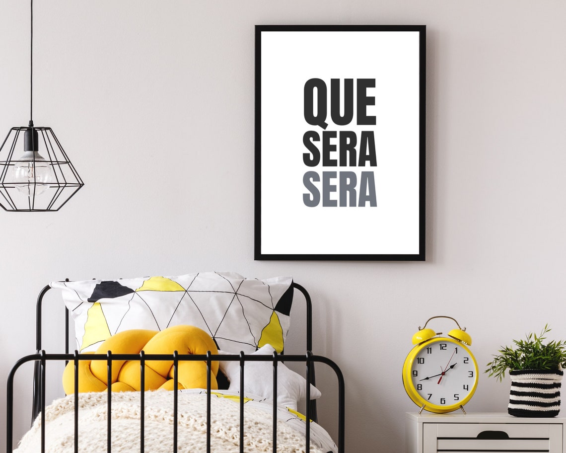 Que Sera Sera Bold Typography Minimalist Black White Quote Poster - Image 3