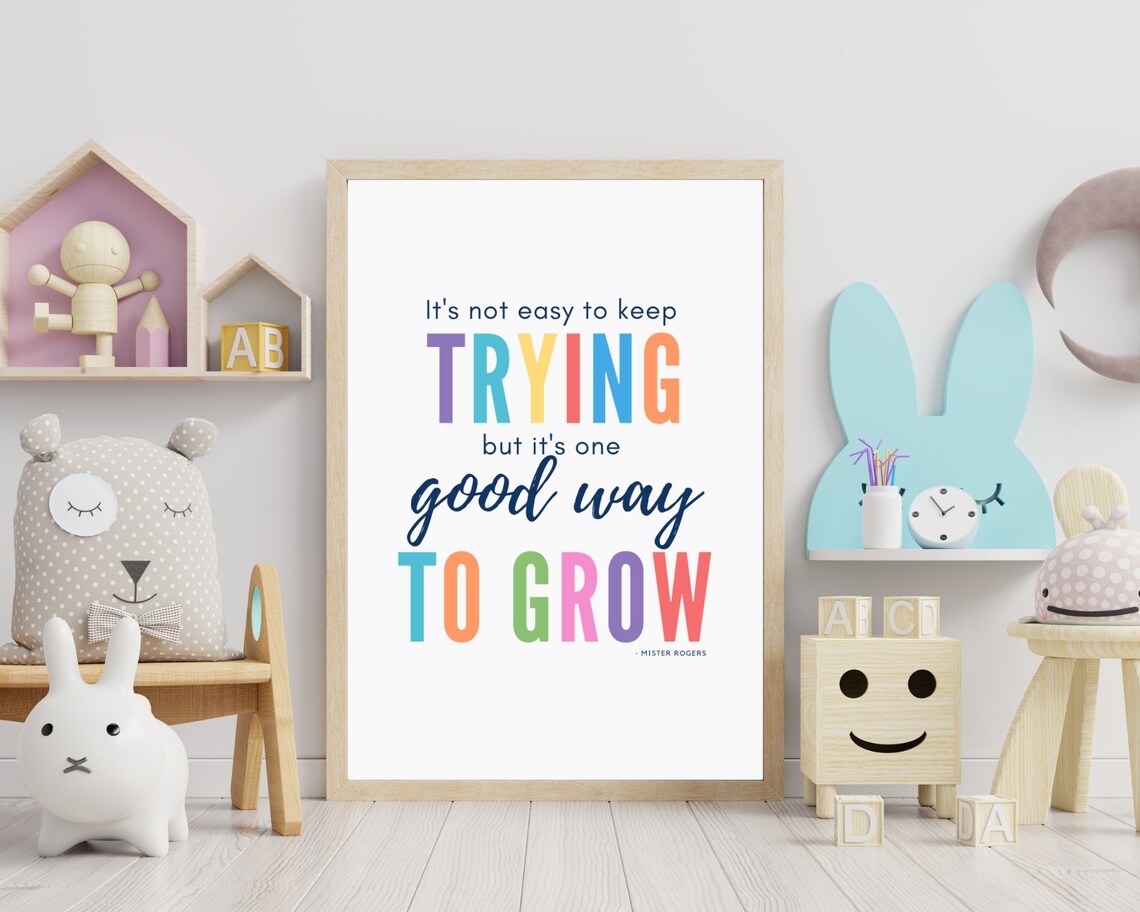 Mister Rogers Its Not Easy To Keep Trying Good Way To Grow Poster - Image 3