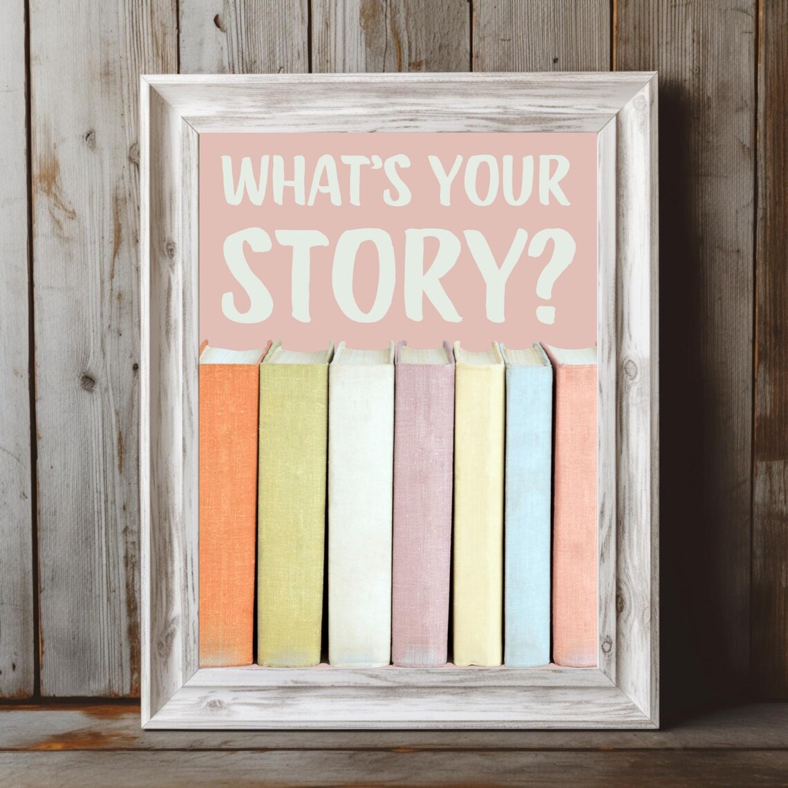 What's Your Story Pastel Book Spines Reading Nook Quote Poster - Image 3