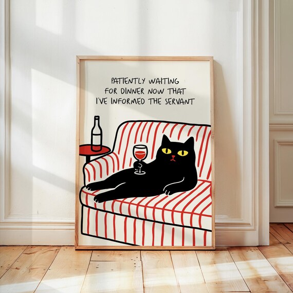 Patiently Waiting for Dinner Funny Black Cat Wine Sofa Humor Poster