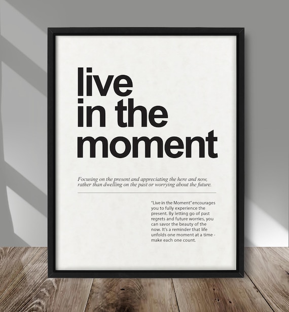 Live in the Moment Minimalist Typography Quote Poster Bold Black White