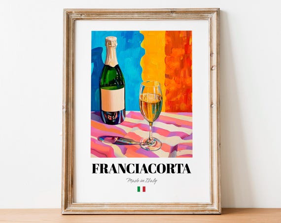 Franciacorta Made in Italy Sparkling Wine Still Life Art Poster