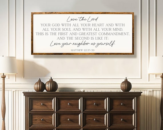 Love The Lord Your God, Matthew 22:37-39 Scripture Art Print
