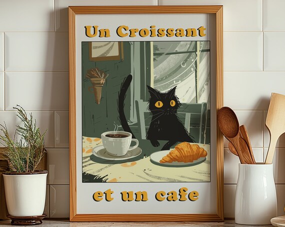 Un Croissant Et Un Cafe Black Cat French Bistro Kitchen Poster