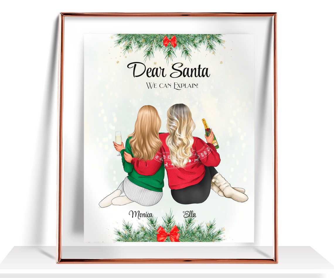 Two Best Friends 'Dear Santa We Can Explain' Christmas Poster