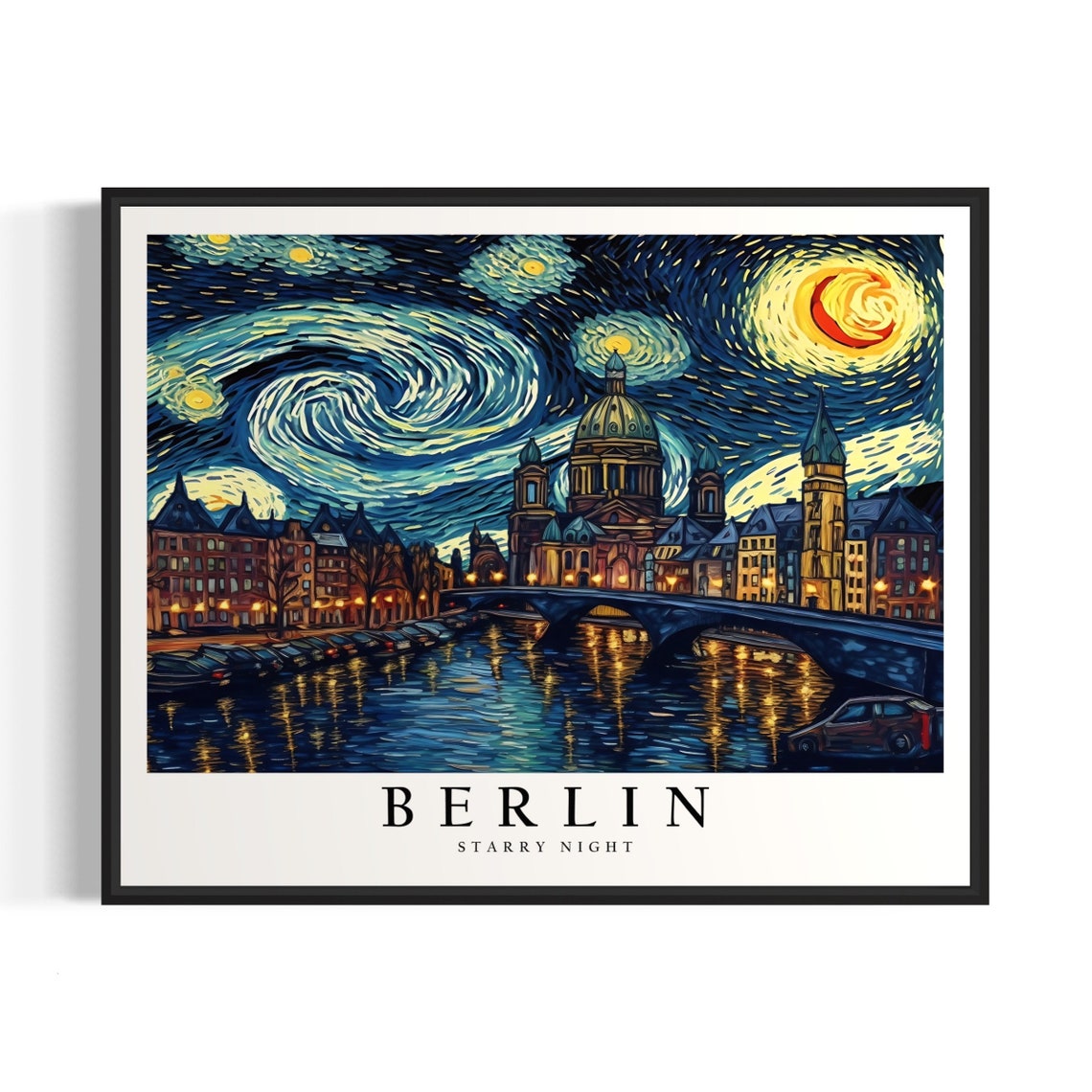 Berlin Germany Cathedral Bridge Van Gogh Starry Night River Poster
